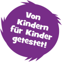 Badge Von Kindern für Kinder getestet! Badge Von Kindern für Kinder getestet!