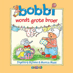 Bobbi wordt grote broer – Kluitman Bobbi wordt grote broer - Kluitman