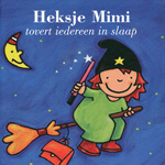 Heksje Mimi tovert iedereen in slaap – Clavis Heksje Mimi tovert iedereen in slaap - Clavis